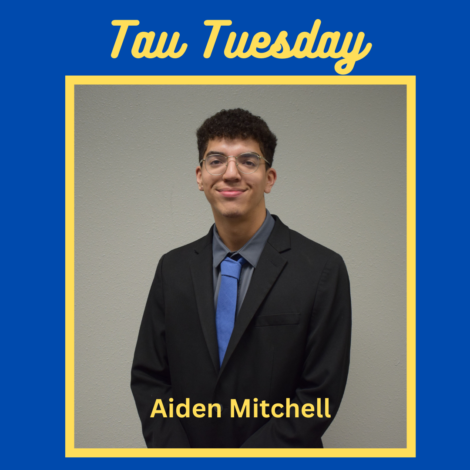 Tau Tuesday- Aiden Mitchell